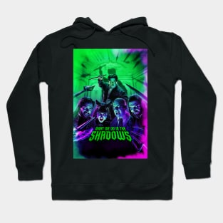 What We Do In The Shadows poster Hoodie